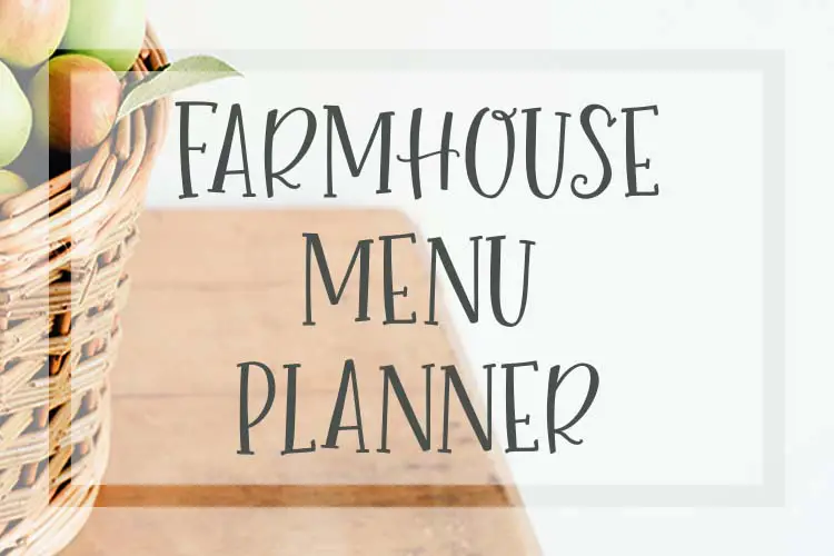 Free Farmhouse Menu Planner