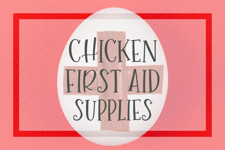 Chicken First Aid Supplies
