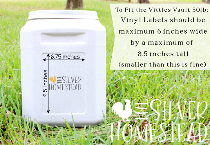 to fit the vittles vault 50 pound bin label should be maximum 6 inches wide by a maximum of 8.5 inches tall